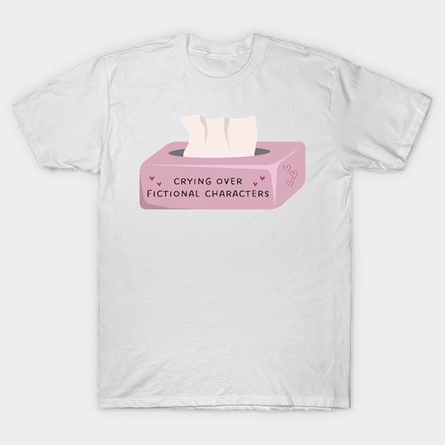 Crying over fictional characters T-Shirt by medimidoodles